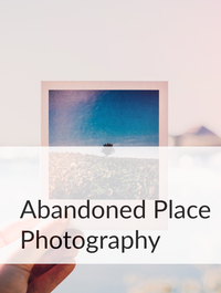 Abandoned Place Photography Optimized Hashtag List