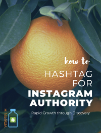 How to Hashtag for Instagram Authority